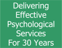 Delivering Effective Psychological Services For 30 Years